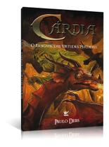 Cárdia - O Resgate das Virtudes Perdidas Cárdia - O Resgate das Virtudes Perdidas