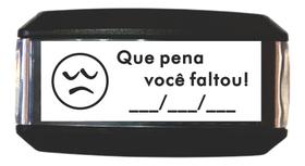 Carimbo Automatico Autoentintado Que Pena Você Faltou !