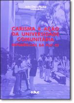 Carisma e Ação da Universidade Comunitária: Experiências da Puc-sp