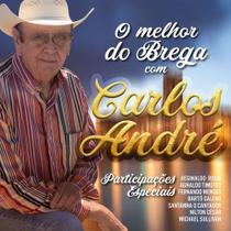 Carlos andre o melhor do brega cd Carlos andre o melhor do brega cd