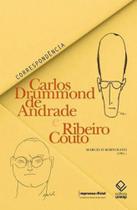 Carlos drummond de andrade e ribeiro couto - correspondência - IMPRENSA OFICIAL SP ***