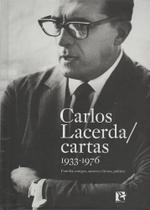 Carlos Lacerda/Cartas 1933-1976 - Bem Te Vi