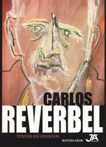 Carlos Reverbel - Textos e Escolhidos