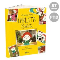 Carlota Bolota - Cristina Porto - FTD - LITERATURA