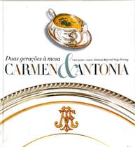Carmen & Antonia: Duas Gerações à Mesa Carmen & Antonia: Duas Gerações à Mesa