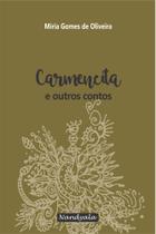 Carmencita e outros contos(Míria Gomes de Oliveira ,Nandyala Editora) - Nandyala Livraria & Editora