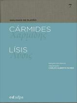 Cármides - lísis - EDUFPA - UNIVERSIDADE FEDERAL DO PARA * Cármides - lísis - EDUFPA - UNIVERSIDADE FEDERAL DO PARA *