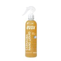 Carnaúba nano liquid 500ml evox