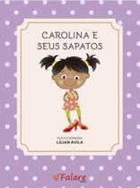 Carolina e seus sapatos