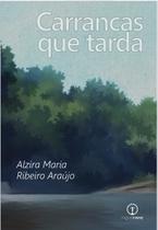 Carrancas que Tarda Carrancas que Tarda