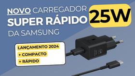 Carregador 25w super rápido