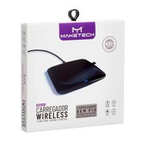 Carregador Sem Fio Maketech Wireless Indução 10W 1 Unidade Carregador Sem Fio Maketech Wireless Indução 10W 1 Unidade