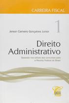 Carreira Fiscal - Direito Administrativo Vol. 1 -