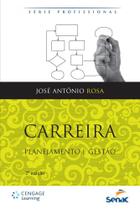 Carreira. Planejamento e Gestão Paperback Rosa, Antonio Jose