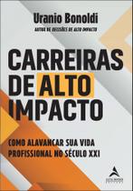 Carreiras De Alto Impacto - Como Alavancar Sua Vida Profissional No Século Xxi Sortido