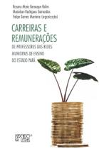 Carreiras e remunerações Carreiras e remunerações