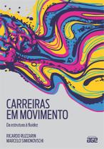 Carreiras em movimento: da estrutura à fluidez