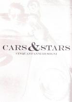 Cars &amp stars. Cinquant anni di sogni. Ediz. italiana, inglese e spagnola