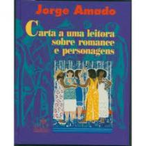 Carta a uma Leitora Sobre Romance e Personagens - FUNDACAO CASA DE JORGE AMADO