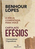 Carta Aos Efésios - Comentários Expositivos Carta Aos Efésios - Comentários Expositivos