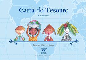 Carta do Tesouro: Para ser Lida às Crianças - Ana Miranda - ISBN 978-8563171009