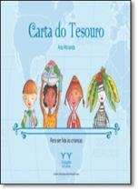 Carta do Tesouro: Para Ser Lida Às Crianças - ARMAZEM DA CULTURA