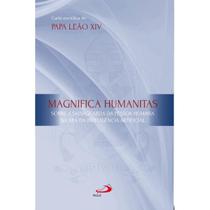 Carta Encíclica - Magnifica Humanitas