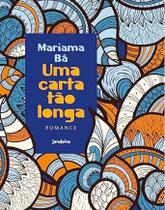 Carta Tão Longa, Uma