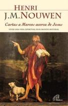 Cartas A Marcos Acerca De Jesus - Viver Uma Vida Espiritual Num Mundo Material