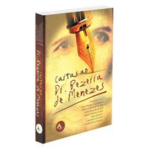 Cartas ao Dr. Bezerra de Menezes - AME-BRASIL Cartas ao Dr. Bezerra de Menezes - AME-BRASIL