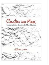 Cartas ao max - limiar afetivo da obra de max martins - INVISIVEIS ** Cartas ao max - limiar afetivo da obra de max martins - INVISIVEIS **