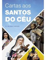 Cartas aos Santos do Céu Cartas aos Santos do Céu