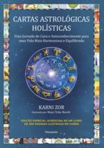 Cartas Astrológicas Holísticas - Uma Jornada De Cura E Autoconhecimento Para Uma Vida Mais Harmonios