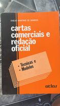 Cartas Comerciais e Redação Oficial - Técnicas e Modelos Cartas Comerciais e Redação Oficial - Técnicas e Modelos