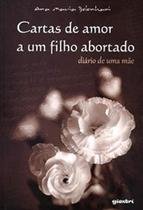 Cartas de Amor a um Filho Abortado