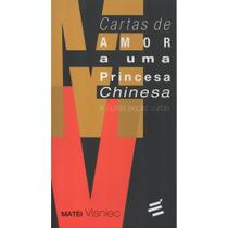 Cartas de Amor a uma Princesa Chinesa e Outras Peças Curtas - E Realizações Cartas de Amor a uma Princesa Chinesa e Outras Peças Curtas - E Realizações