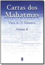 Cartas dos Mahatmas-vol.02 - TEOSOFICA Cartas dos Mahatmas-vol.02 - TEOSOFICA