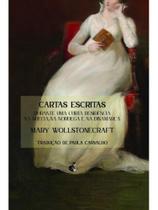 Cartas escritas durante uma curta residência na suécia, na noruega e na dinamarca