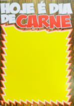 Cartaz hoje é dia de carne (açougue) 29x42 - (a3) pct. com 100 unidades - sanpub Cartaz hoje é dia de carne (açougue) 29x42 - (a3) pct. com 100 unidades - sanpub
