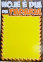 Cartaz hoje é dia de padaria 15x21 - (a5) pct. com 100 unidades - sanpub Cartaz hoje é dia de padaria 15x21 - (a5) pct. com 100 unidades - sanpub