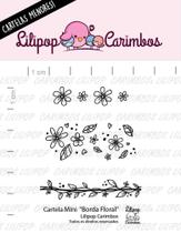 Cartela de Carimbos Mini - "Borda Floral" - Lilipop Carimbos - LilipopCarimbos