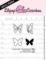 CARTELA DE MINI CARIMBOS BORBOLETINHAS LILIPOP - 12 Peças CARTELA DE MINI CARIMBOS BORBOLETINHAS LILIPOP - 12 Peças