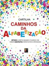 Cartilha caminhos da alfabetizacao - PE DA LETRA