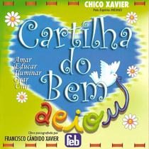 Cartilha do Bem - Amar, Educar, Iluminar, Orar, Unir (Novo Projeto) - FEB