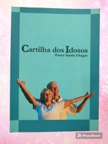 Cartilha dos idosos - anisio chagas Cartilha dos idosos - anisio chagas