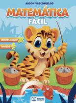 Cartilha Matemática Fácil - Multiplicação e Divisão - Bicho Esperto