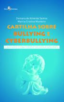 Cartilha sobre bullying e cyberbullying um papo com todos os educadores - PACO EDITORIAL