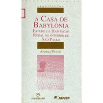 Casa de babylônia estudo da habitaçao rural no interior de sao paulo Casa de babylônia estudo da habitaçao rural no interior de sao paulo