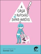 Casa de Repouso dos Super-herois, A - CAMALEÃO Casa de Repouso dos Super-herois, A - CAMALEÃO