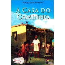 Casa do Caminho, A - Luz no Lar Casa do Caminho, A - Luz no Lar